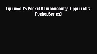 Download Lippincott's Pocket Neuroanatomy (Lippincott's Pocket Series)  EBook