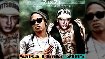 SALSA CHOKE 2016- Zixzi Zixzi - Ella Quiere Zixzi - Mike Bu Ft. Gary Rapper @Ecuatvmedia