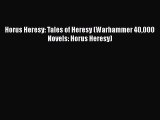 Download Horus Heresy: Tales of Heresy (Warhammer 40000 Novels: Horus Heresy)  Read Online