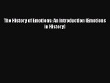 Read The History of Emotions: An Introduction (Emotions in History) Free Full Ebook