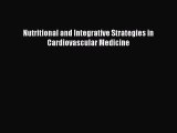 Ebook Nutritional and Integrative Strategies in Cardiovascular Medicine Free Full Ebook
