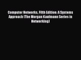 Ebook Computer Networks Fifth Edition: A Systems Approach (The Morgan Kaufmann Series in Networking)