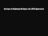 PDF Design of Highway Bridges: An LRFD Approach Download Full Ebook