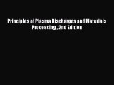 Ebook Principles of Plasma Discharges and Materials Processing  2nd Edition Read Full Ebook
