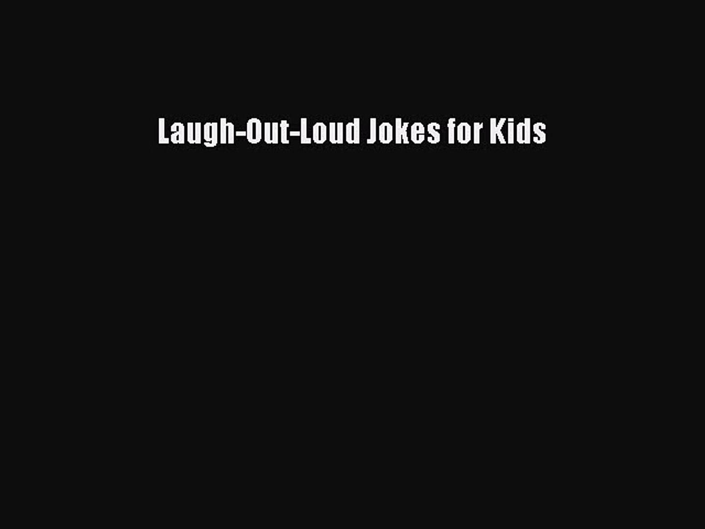 Read Laugh-Out-Loud Jokes for Kids Ebook Free