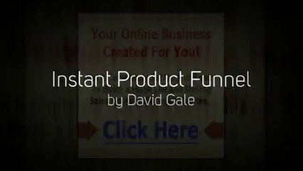 Instant Product Funnel by David Gale - The Complete &#39;Done-For-You&#39; Squeeze Page Package