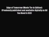 Download Edge of Tomorrow (Movie Tie-in Edition): (Previously published and available digitally