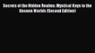 [PDF] Secrets of the Hidden Realms: Mystical Keys to the Unseen Worlds (Second Edition) [Download]