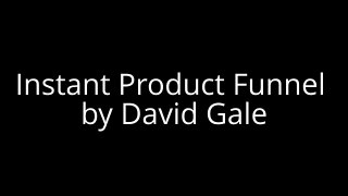 Instant Product Funnel by David Gale