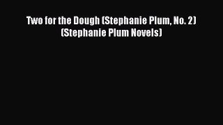 Read Two for the Dough (Stephanie Plum No. 2) (Stephanie Plum Novels) Ebook Free