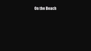 Read On the Beach Ebook Free