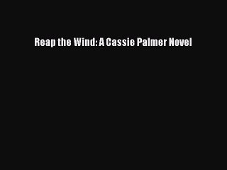 Download Reap the Wind: A Cassie Palmer Novel Free Books