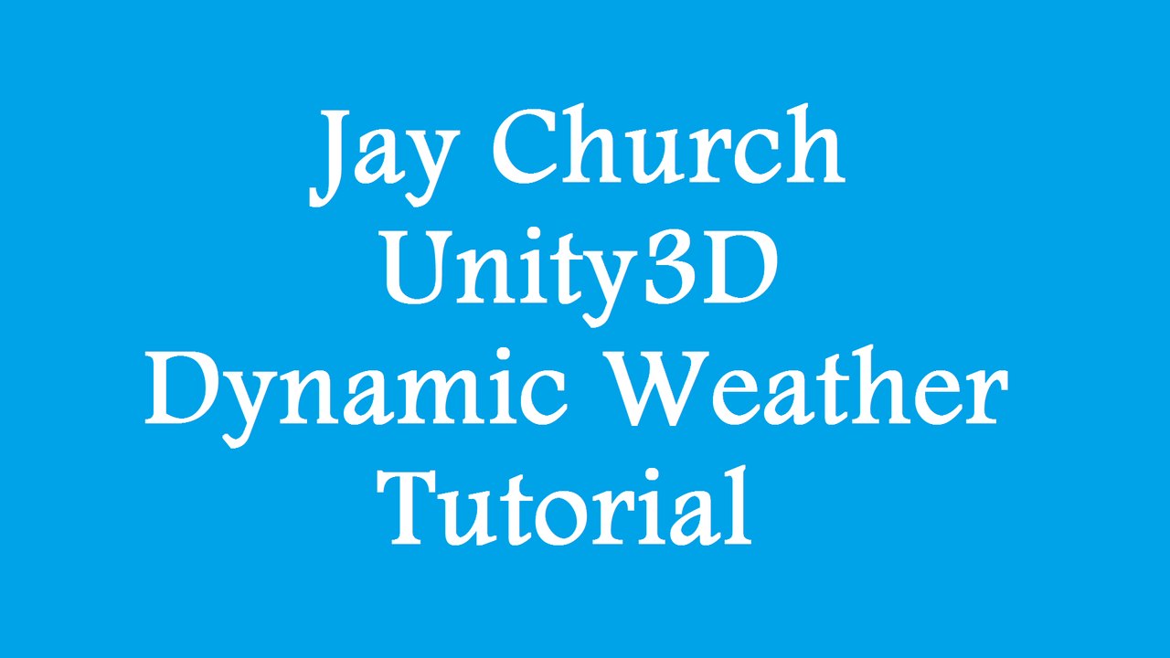 Unity3D Dynamic Weather Lesson 6 Variables