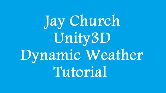 Unity3D Dynamic Weather Lesson 12 Updating Particle Systems Unity 5.3.1 Part 1