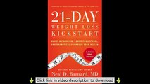 21-Day Weight Loss Kickstart: Boost Metabolism, Lower Cholesterol, and Dramatically Improve Your Hea