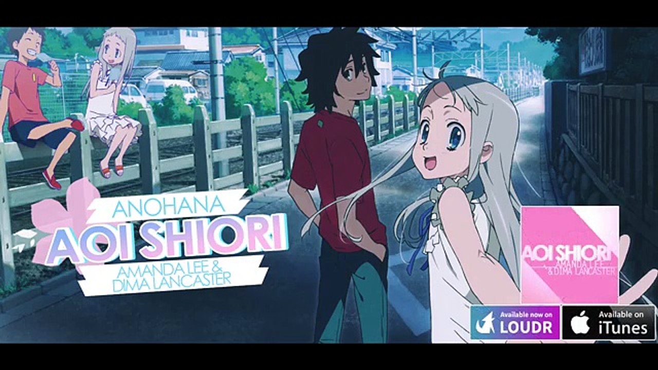 ENGLISH  Aoi Shiori  Anohana (AmaLee & Dima Lancaster)