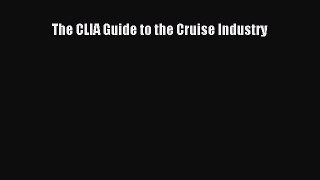PDF The CLIA Guide to the Cruise Industry Free Books