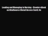 PDF Leading and Managing in Nursing - Elsevier eBook on VitalSource (Retail Access Card) 6e