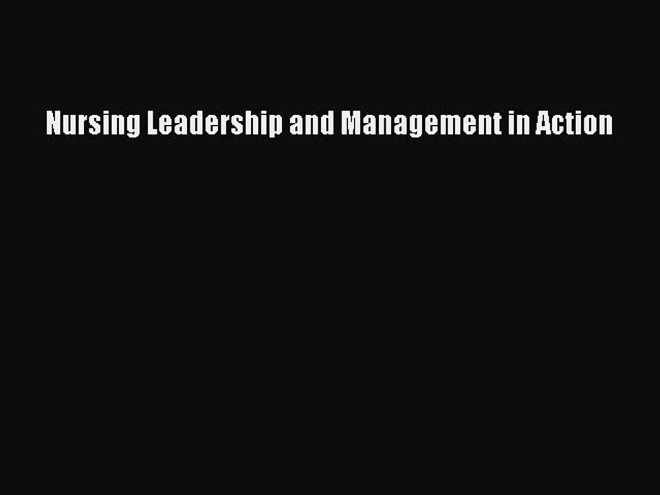 PDF Nursing Leadership and Management in Action  EBook