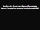 PDF Non-Invasive Respiratory Support Techniques: Oxygen Therapy Non-Invasive Ventilation and