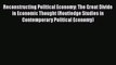 PDF Reconstructing Political Economy: The Great Divide in Economic Thought (Routledge Studies