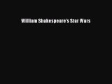 Download William Shakespeare's Star Wars  Read Online