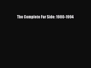 Download The Complete Far Side: 1980-1994 Free Books