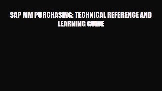 [PDF] SAP MM PURCHASING: TECHNICAL REFERENCE AND LEARNING GUIDE Download Full Ebook