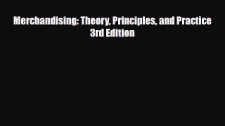[PDF] Merchandising: Theory Principles and Practice 3rd Edition Read Full Ebook