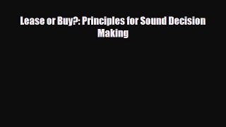 [PDF] Lease or Buy?: Principles for Sound Decision Making Download Online