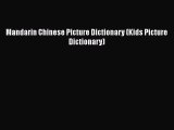 Read Mandarin Chinese Picture Dictionary (Kids Picture Dictionary) PDF Online
