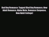 Download Bad Boy Romance: Tagged (Bad Boy Romance New Adult Romance Alpha Male Romance Suspense