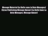PDF Menage Material [La Belle sans la Bete Menages] (Siren Publishing Menage Amour) (La Belle