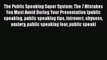 Read The Public Speaking Super System: The 7 Mistakes You Must Avoid During Your Presentation