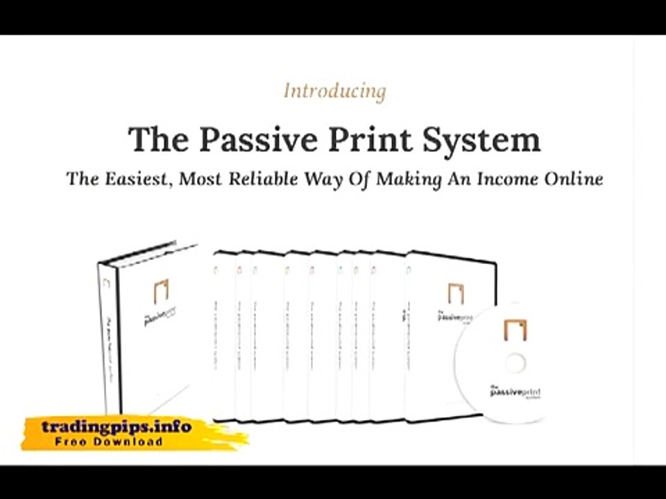The Passive Print System - The Easiest, Most Reliable Business Model You've Ever Seen