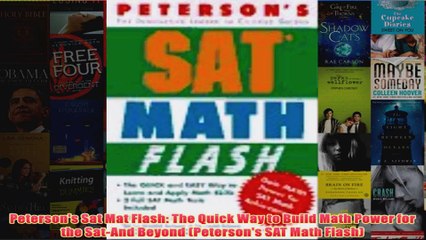 Download PDF  Petersons Sat Mat Flash The Quick Way to Build Math Power for the SatAnd Beyond FULL FREE