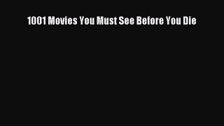 Read 1001 Movies You Must See Before You Die Ebook Free