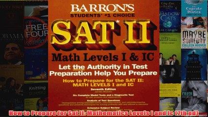 Download PDF  How to Prepare for Sat II Mathematics Levels I and Ic 7th ed FULL FREE