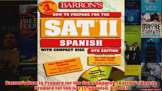 Download PDF Barrons How to Prepare for the Sat II Spanish Barrons How to Prepare for the Sat 11 FULL FREE