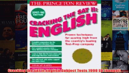 Download PDF  Cracking the SAT II English Subject Tests 1998 ED Annual FULL FREE