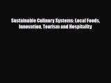 [PDF] Sustainable Culinary Systems: Local Foods Innovation Tourism and Hospitality Download