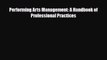 [PDF] Performing Arts Management: A Handbook of Professional Practices Download Full Ebook