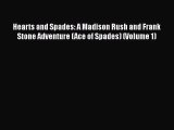 Download Hearts and Spades: A Madison Rush and Frank Stone Adventure (Ace of Spades) (Volume