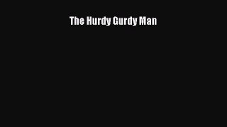 [PDF] The Hurdy Gurdy Man [Read] Online