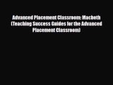 Download Advanced Placement Classroom: Macbeth (Teaching Success Guides for the Advanced Placement