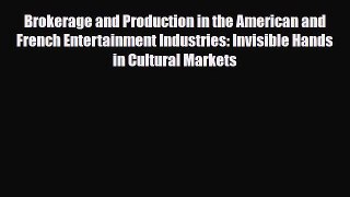 [PDF] Brokerage and Production in the American and French Entertainment Industries: Invisible