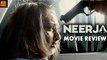 Neerja Movie Review | Sonam Kapoor | Box Office Asia