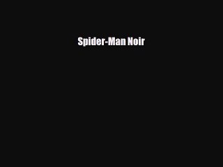 PDF Spider-Man Noir Read Online
