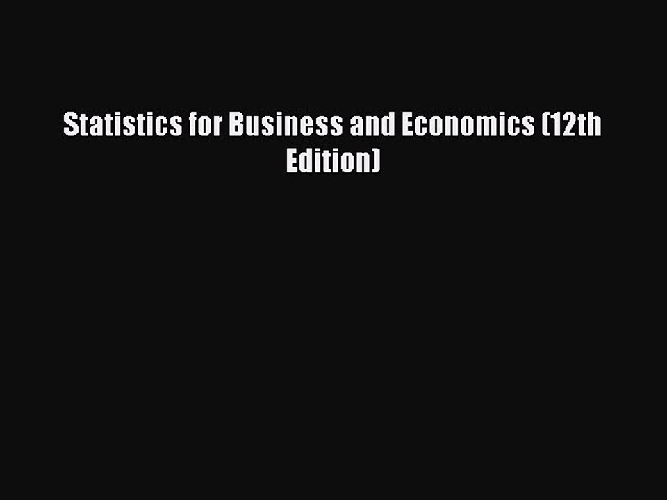 Download Statistics for Business and Economics (12th Edition) PDF Free