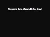 Download Cinnamon Skin: A Travis McGee Novel  Read Online